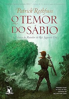 O Temor Do Sabio A Cronica D Patrick Rothfuss